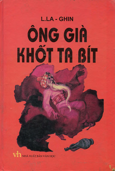 Ông Già Khốt Ta Bít (NXB Văn Học 2006) - L.La-Ghin, 483 Trang