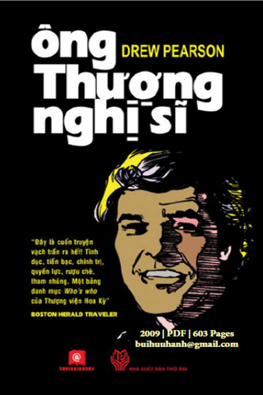 Ông Thượng Nghị Sĩ (NXB Thời Đại 2009) - Drew Pearson, 603 Trang