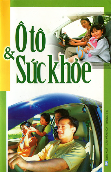 Ôtô Và Sức Khỏe (NXB Văn Hóa Thông Tin 2008) - Song Ngọc, 194 Trang