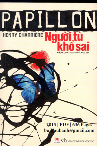 Papillon Người Tù Khổ Sai (NXB Văn Học 2015) - Henry Charrière, 636 Trang