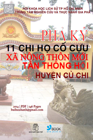 Phả Ký 11 Chi Họ Cố Cựu Xã Nông Thôn Mới Tân Thông Hội Huyện Củ Chi (NXB Trẻ 2014) - Võ Ngọc An