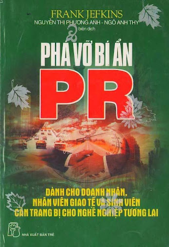 Phá Vỡ Bí Ẩn PR (NXB Trẻ 2004) - Frank Jefkins, 183 Trang