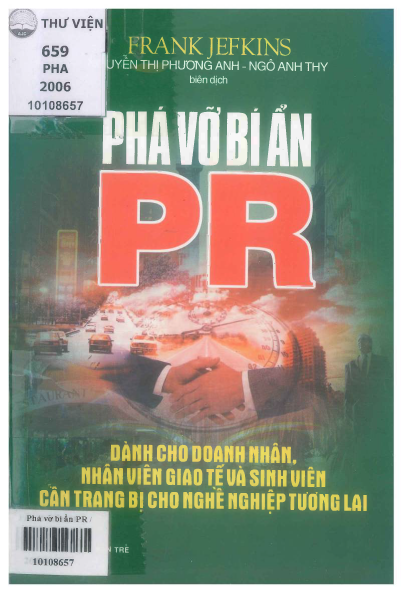 Phá Vỡ Bí Ẩn PR (NXB Trẻ 2006) - Frank Jefkins, 186 Trang
