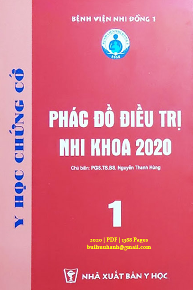 Phác Đồ Điều Trị Nhi Khoa 2020 Tập 1 (NXB Y Học 2020) - Nguyễn Thanh Hùng, 1388 Trang