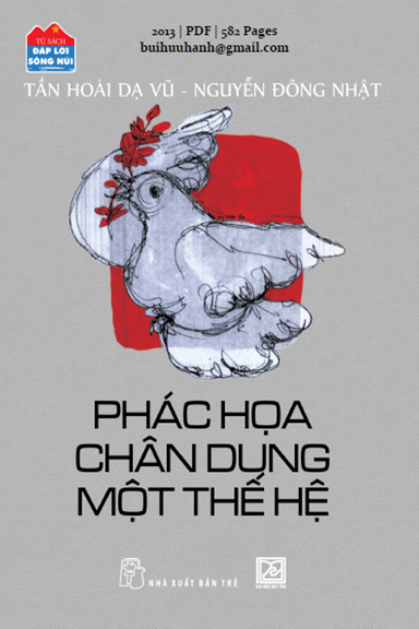 Phác Họa Chân Dung Một Thế Hệ (NXB Trẻ 2013) - Tần Hoài Dạ Vũ, 582 Trang