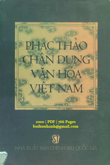Phác Thảo Chân Dung Văn Hóa Việt Nam (NXB Chính Trị 2000) - Trần Đình Nghiêm, 766 Trang