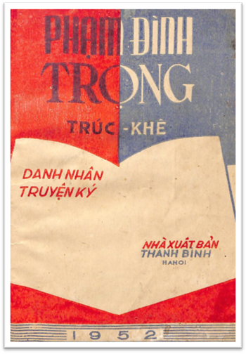 Phạm Đình Trọng-Danh Nhân Truyện Ký (NXB Thanh Bình 1952) - Trúc Khê, 66 Trang