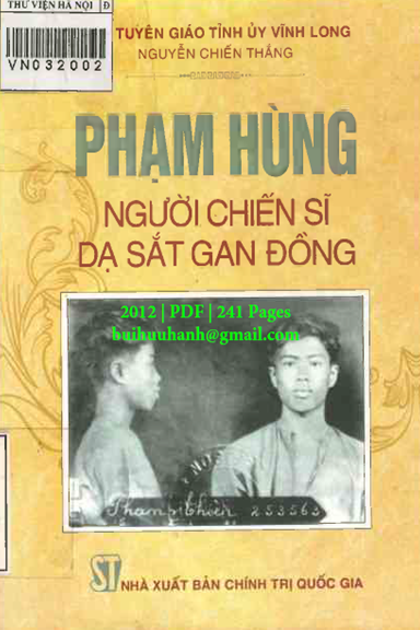 Phạm Hùng-Người Chiến Sĩ Sắt Gan Đồng (NXB Chính Trị 2012) - Nguyễn Chiến Thắng, 241 Trang