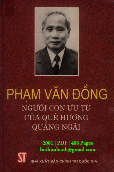Phạm Văn Đồng Người Con Ưu Tú Của Quê Hương Quảng Ngãi (NXB Chính Trị 2001) - Võ Đức Huy, 406 Trang