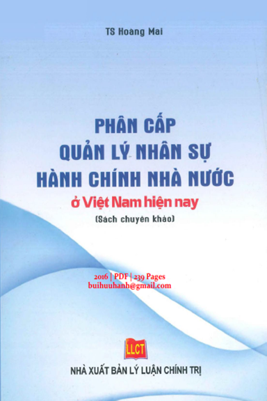 Phân Cấp Quản Lý Nhân Sự Hành Chính Nhà Nước Ở Việt Nam (NXB Lý Luận Chính Trị 2016) - Hoàng Mai