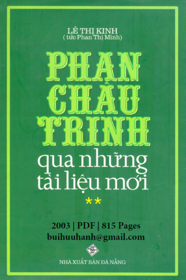 Phan Châu Trinh Qua Những Tài Liệu Mới Tập 2 (NXB Đà Nẵng 2003) - Lê Thị Kinh, 815 Trang