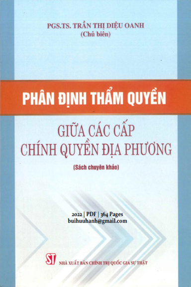 Phân Định Thẩm Quyền Giữa Các Cấp Chính Quyền Địa Phương (NXB Chính Trị 2022) - Trần Thị Diệu Oanh