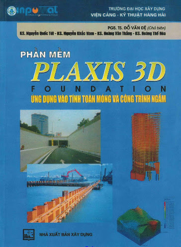 Phần Mềm PLaxis 3D Foundation (NXB Xây Dựng 2012) - Đỗ Văn Đệ, 183 Trang