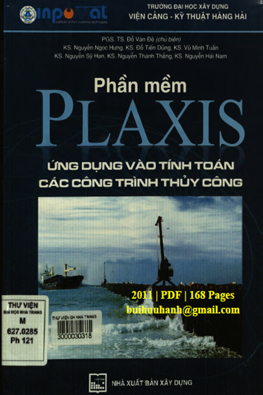 Phần Mềm Plaxis Ứng Dụng Vào Tính Toán Các Công Trình Thủy Công (NXB Xây Dựng 2011) - Đỗ Văn Đệ