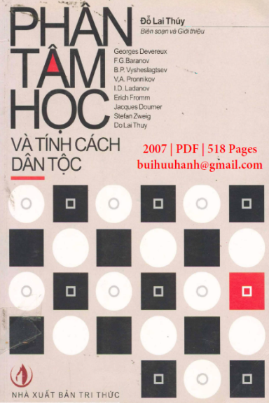 Phân Tâm Học Và Tính Cách Dân Tộc (NXB Tri Thức 2007) - Đỗ Lai Thúy, 518 Trang
