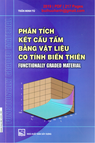 Phân Tích Kết Cấu Tấm Bằng Vật Liệu Cơ Tính Biến Thiên (NXB Xây Dựng 2019) - Trần Minh Tú, 217 Trang