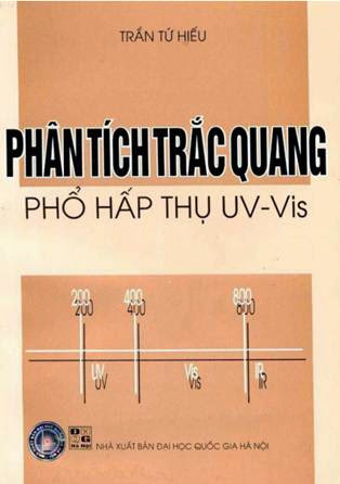 Phân Tích Trắc Quang Phổ Hấp Thụ UV-Vis (NXB Đại Học Quốc Gia 2003) - Trần Tứ Hiếu, 231 Trang
