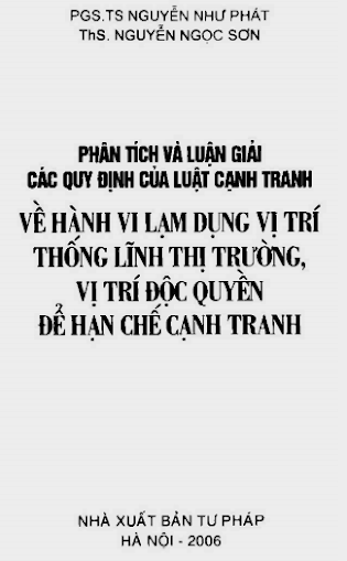 Phân Tích Và Luận Giải Các Quy Định Của Luật Cạnh Tranh (NXB Tư Pháp 2006) - Nguyễn Như Phát