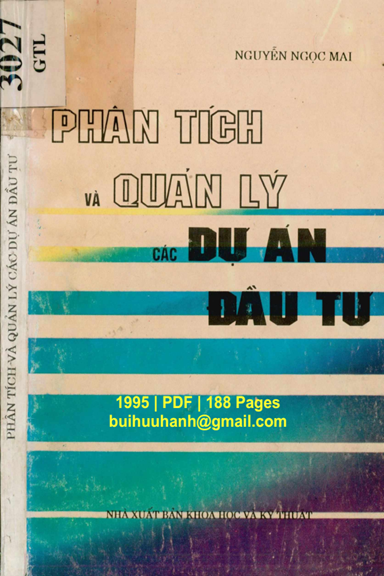 Phân Tích Và Quản Lý Các Dự Án Đầu Tư (NXB Khoa Học Kỹ Thuật 1994) - Nguyễn Ngọc Mai, 188 Trang
