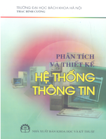Phân Tích Và Thiết Kế Hệ Thống Thông Tin (NXB Khoa Học Kỹ Thuật 2004) - Thạc Bình Cường, 218 Trang