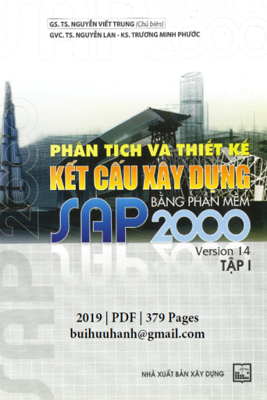Phân Tích Và Thiết Kế Kết Cấu Xây Dựng Bằng Phần Mềm SAP2000 Tập 1 (NXB Xây Dựng 2019) - Nguyễn Lan