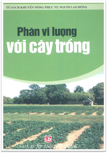 Phân Vi Lượng Với Cây Trồng (NXB Lao Động 2006) - Chu Thị Thơm, 131 Trang