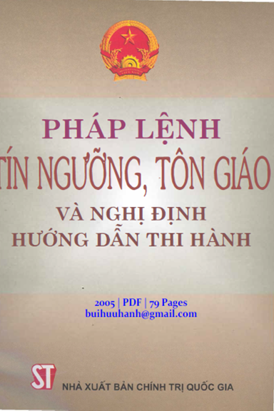 Pháp Lệnh Tín Ngưỡng, Tôn Giáo Và Nghị Định Hướng Dẫn Thi Hành (NXB Chính Trị 2005) - Hoàng Phong Hà