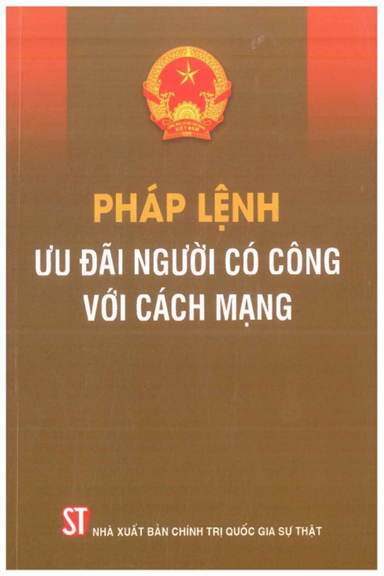 Pháp Lệnh Ưu Đãi Người Có Công Với Cách Mạng (NXB Chính Trị 2021) - Nhiều Tác Giả, 77 Trang