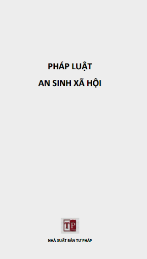 Pháp Luật An Sinh Xã Hội (NXB Tư Pháp 2008) - Nhiều Tác Giả, 72 Trang