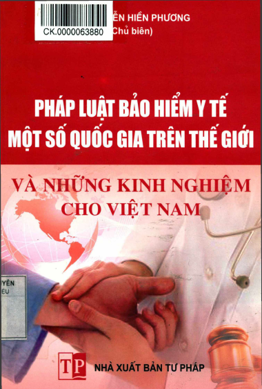 Pháp Luật Bảo Hiểm Y Tế Một Số Quốc Gia Trên Thế Giới Và Những Kinh Nghiệm Cho Việt Nam