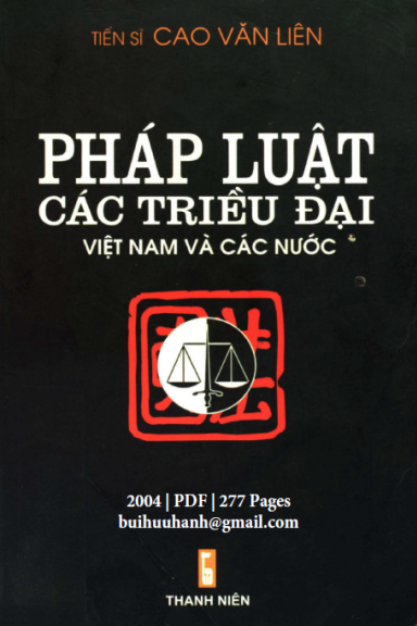 Pháp Luật Các Triều Đại Việt Nam Và Các Nước (NXB Thanh Niên 2004) - Cao Văn Liên, 277 Trang