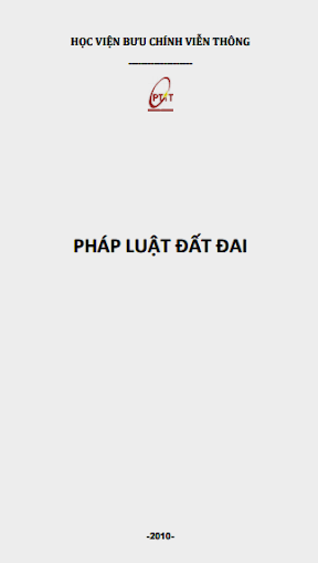 Pháp Luật Đất Đai (NXB Học Viện Bưu Chính Viễn Thông 2010) - Nhiều Tác Giả, 102 Trang
