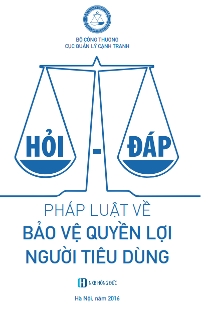 Pháp Luật Về Bảo Vệ Quyền Lợi Của Người Tiêu Dùng (NXB Hồng Đức 2016) - Nguyễn Khắc Oánh, 196 Trang