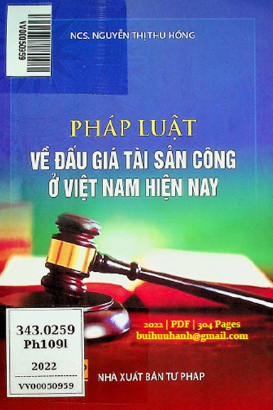 Pháp Luật Về Đấu Giá Tài Sản Công Ở Việt Nam Hiện Nay (NXB Tư Pháp 2022) - Nguyễn Thị Thu Hồng