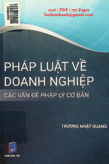 Pháp Luật Về Doanh Nghiệp Các Vấn Đề Pháp Lý Cơ Bản (NXB Dân Trí 2016) - Trương Nhật Quang 756 Trang