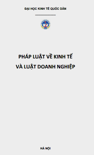 Pháp Luật Về Kinh Tế Và Luật Doanh Nghiệp (NXB Đại Học Kinh Tế Quốc Dân) - Nhiều Tác Giả, 110 Trang