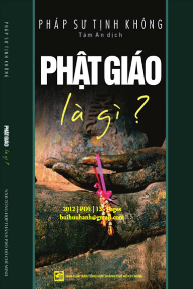Phật Giáo Là Gì (NXB Tổng Hợp 2012) - Pháp Sư Tịnh Không, 135 Trang