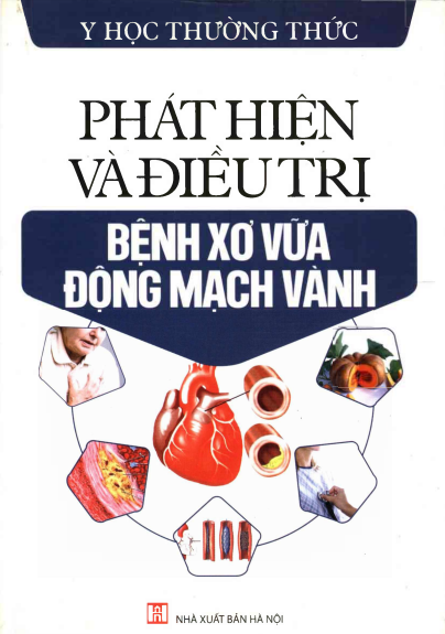 Phát Hiện Và Điều Trị Bệnh Xơ Vữa Động Mạch Vành (NXB Hà Nội 2011) - Hà Sơn, 248 Trang