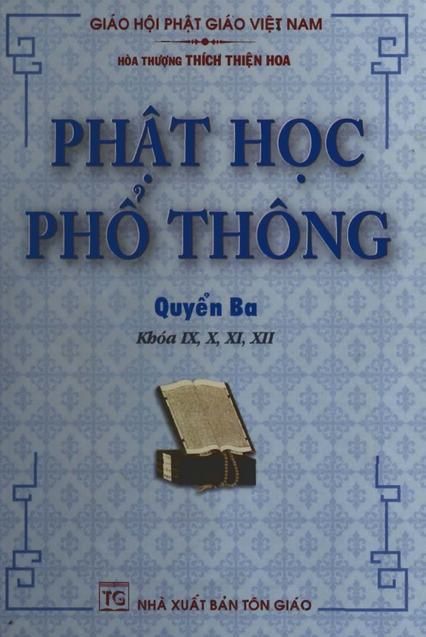 Phật Học Phổ Thông Quyển 3 (NXB Tôn Giáo 2006) - Thích Thiện Hoa, 654 Trang
