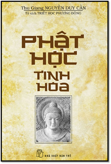 Phật Học Tinh Hoa (NXB Trẻ 2013) - Nguyễn Duy Cần, 257 Trang