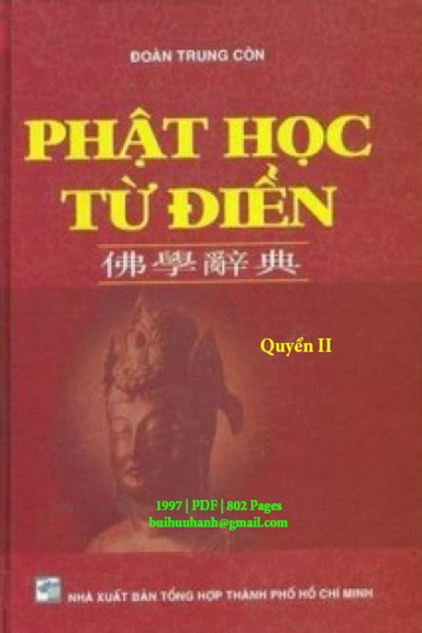 Phật Học Từ Điển Quyển 2 (NXB Tổng Hợp 1997) - Đoàn Trung Còn, 802 Trang