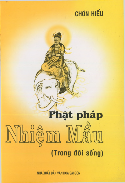 Phật Pháp Nhiệm Mầu (NXB Văn Hóa Sài Gòn 2009) - Chơn Hiếu, 114 Trang