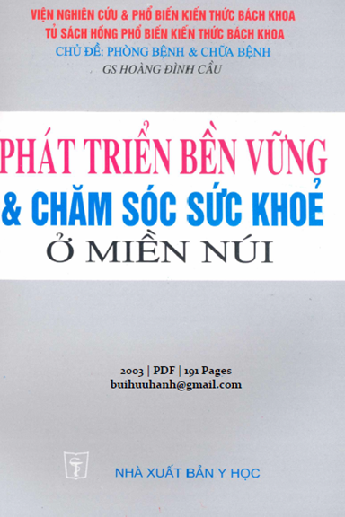 Phát Triển Bền Vững Và Chăm Sóc Sức Khỏe Ở Miền Núi (NXB Y Học 2003) - Hoàng Đình Cầu, 191 Trang