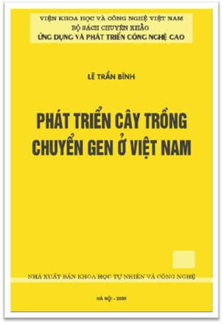 Phát Triển Cây Trồng Chuyển Gen Ở Việt Nam (NXB Khoa Học Tự Nhiên 2008) - Lê Trần Bình, 338 Trang