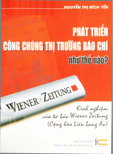 Phát Triển Công Chúng Thị Trường Báo Chí Như Thế Nào - Nguyễn Thị Bích Yến, 157 Trang