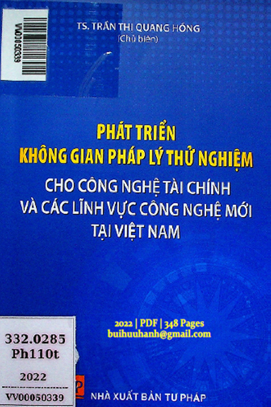 Phát Triển Không Gian Pháp Lý Thử Nghiệm Cho Công Nghệ Tài Chính và Các Lĩnh Vực Công Nghệ Mới