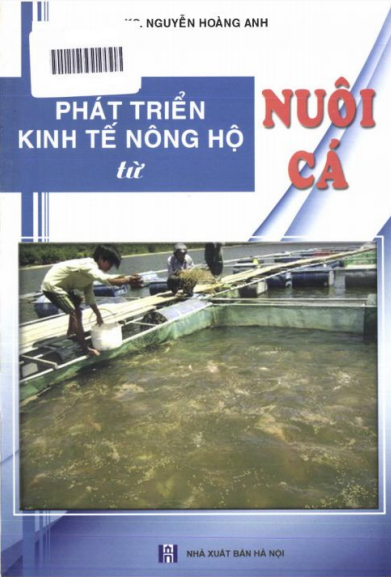 Phát Triển Kinh Tế Nông Hộ Từ Nuôi Cá (NXB Hà Nội 2010) - Nguyễn Hoàng Anh, 25 Trang