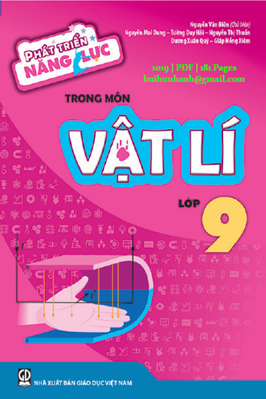 Phát Triển Năng Lực Trong Môn Vật Lí Lớp 9 (NXB Giáo Dục 2019) - Nguyễn Văn Biên, 181 Trang
