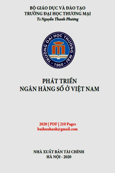 Phát Triển Ngân Hàng Số Ở Việt Nam (NXB Tài Chính 2020) - Nguyễn Thanh Phương, 210 Trang