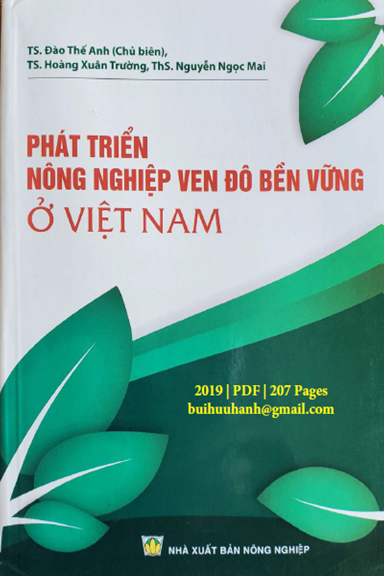 Phát Triển Nông Nghiệp Ven Đô Bền Vững Ở Việt Nam (NXB Nông Nghiệp 2019) - Đào Thế Anh, 207 Trang